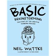 Basic Brainstorming by Wuttke, Neil, 9781504308342