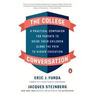 The College Conversation by Furda, Eric; Steinberg, Jacques, 9781984878342