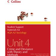 AQA A2 Sociology Unit 4 Crime and Deviance with Theory and Methods by Holborn, Martin; Steel, Liz; Langley, Peter, 9780007418343