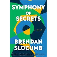 Symphony of Secrets by Slocumb, Brendan, 9780593678343