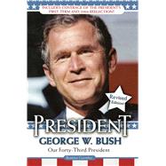 President George W. Bush Our Forty-third President by Gormley, Beatrice, 9780689878343
