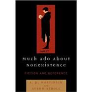 Much Ado About Nonexistence Fiction and Reference by Rushdy, Hatem; Stroll, Avrum, 9780742548343