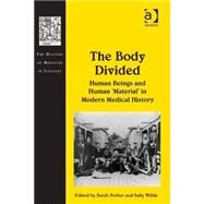 The Body Divided by Ferber,Sarah, 9780754668343