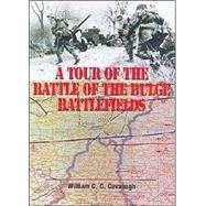 Tour of the Bulge Battlefield by Cavanagh, William C., 9780850528343