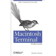 Macintosh Terminal Pocket Guide by Barrett, Daniel J., 9781449328344