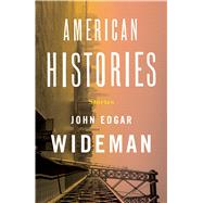 American Histories Stories by Wideman, John Edgar, 9781501178344