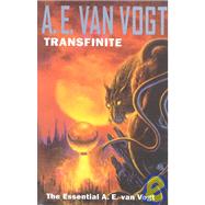 Transfinite : The Essential A. E. Van Vogt by Van Vogt, A. E., 9781886778344