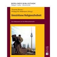 Umstrittene Religionsfreiheit by Brose, Thomas; Hildmann, Philipp W., 9783631668344