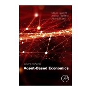 Introduction to Agent-based Economics by Gallegati, Mauro; Palestrini, Antonio; Russo, Alberto, 9780128038345