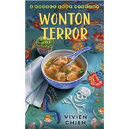 Wonton Terror by Chien, Vivien, 9781250228345