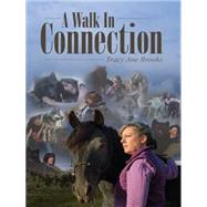A Walk in Connection by Brooks, Tracy Ane, 9781452598345