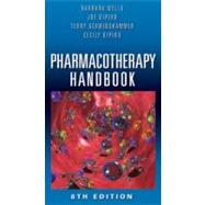 Pharmacotherapy Handbook, Eighth Edition by Wells, Barbara; DiPiro, Joseph; Schwinghammer, Terry; DiPiro, Cecily, 9780071748346