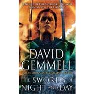 The Swords of Night and Day A Novel of Druss the Legend and Skilgannon the Damned by GEMMELL, DAVID, 9780345458346