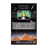 Resurrection by Dayton, Arwen Elys (Author), 9780451458346