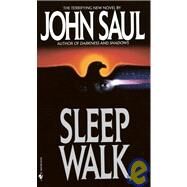 Sleepwalk A Novel by SAUL, JOHN, 9780553288346