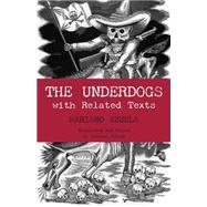 The Underdogs by Pellon, Gustavo; Azuela, Mariano, 9780872208346
