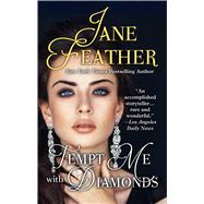 Tempt Me With Diamonds by Feather, Jane, 9781432858346