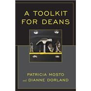 A Toolkit for Deans by Dorland, Dianne; Mosto, Patricia, 9781475808346