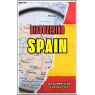 Discovering Spain : 101 Surprising Curiosities by VC Brothers, 9798325228346