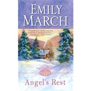 Angel's Rest An Eternity Springs Novel by MARCH, EMILY, 9780345518347