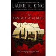 The Language of Bees A novel of suspense featuring Mary Russell and Sherlock Holmes by King, Laurie R., 9780553588347
