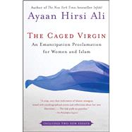 The Caged Virgin An Emancipation Proclamation for Women and Islam by Hirsi Ali, Ayaan, 9780743288347