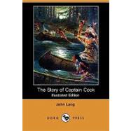 Story of Captain Cook : An Introduction by Lang, John; Robinson, W. Heath, 9781409938347