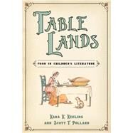 Table Lands by Pollard, Scott T.; Keeling, Kara K., 9781496828347