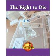 The Right to Die by Sharp, Anne Wallace, 9781590188347