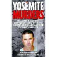 The Yosemite Murders by MCDOUGAL, DENNIS, 9780345438348