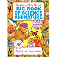 The Berenstain Bears' Big Book of Science and Nature by Berenstain, Stan; Berenstain, Jan, 9780486498348