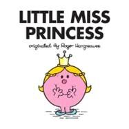 Little Miss Princess by Hargreaves, Adam; Hargreaves, Roger, 9780843198348
