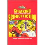 Speaking Science Fiction by Sawyer, Andy; Seed, David, 9780853238348