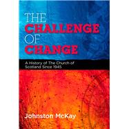 The Challenge of Change by Mckay, Johnston, 9780861538348