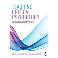 Teaching Critical Psychology: An international perspective by Newnes; Craig, 9781138288348