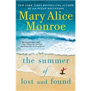 The Summer of Lost and Found by Monroe, Mary Alice, 9781982148348