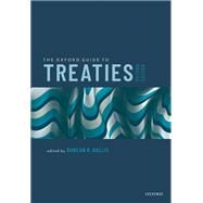 The Oxford Guide to Treaties by Hollis, Duncan B., 9780198848349
