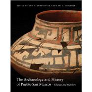 The Archaeology and History of Pueblo San Marcos by Ramenofsky, Ann F.; Schleher, Kari L., 9780826358349