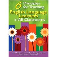 Six Principles for Teaching English Language Learners in All Classrooms by Ellen McIntyre, 9781412958349