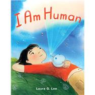 I Am Human by Lee, Laura G., 9781523528349