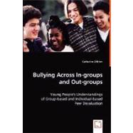 Bullying Across In-groups and Out-groups by O'Brien, Catherine, 9783639018349