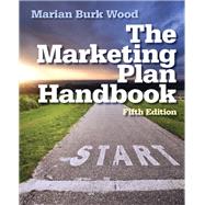 Marketing Plan Handbook by Wood, Marian Burk, 9780133078350