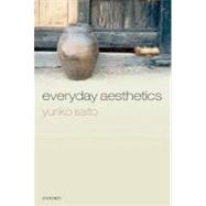 Everyday Aesthetics by Saito, Yuriko, 9780199278350