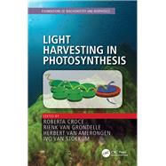 Light-Harvesting in Photosynthesis by Croce; Roberta, 9781482218350