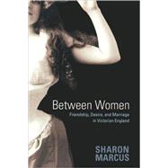 Between Women by Marcus, Sharon, 9780691128351
