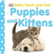 Puppies and Kittens by DK Publishing, 9780756638351