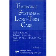 Emerging Systems in Long-Term Care by Katz, Paul R., 9780826168351
