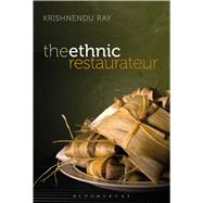 The Ethnic Restaurateur by Ray, Krishnendu, 9780857858351