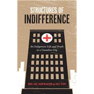 Structures of Indifference by Mccallum, Mary Jane Logan; Perry, Adele, 9780887558351