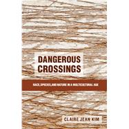 Dangerous Crossings by Claire Jean Kim, 9781316288351